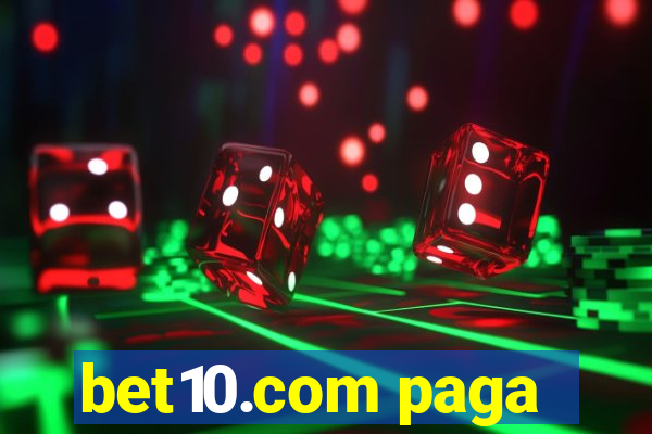 bet10.com paga